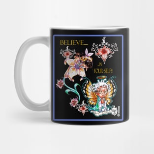 BELIEVE IN YOUR-SELF 1 Mug